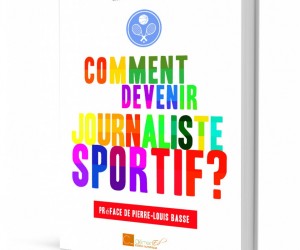 [Concours] – Les 10 gagnants du livre « Comment devenir journaliste sportif ? » sont…