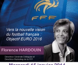 Conférence – Florence Hardouin, Directrice Générale déléguée FFF à l’Université de Rouen mercredi 15 janvier 2014