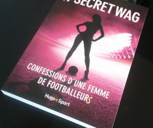 CONCOURS – 2 livres « Secret Wag » à gagner sur SBB