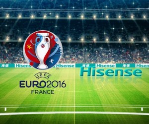 Hisense 10ème et dernier sponsor mondial de l’UEFA EURO 2016
