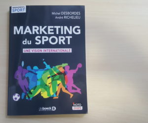 Concours – Nous vous offrons 3 exemplaires du livre « Marketing du Sport – Une vision internationale »