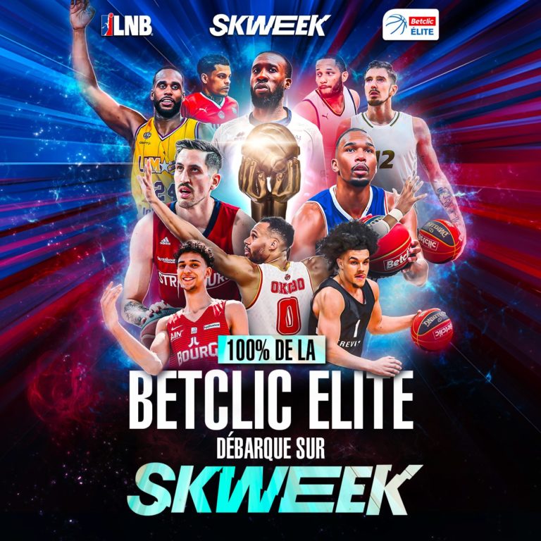 Droits TV La Betclic Elite sur Skweek et la Chaîne L'Equipe sur le