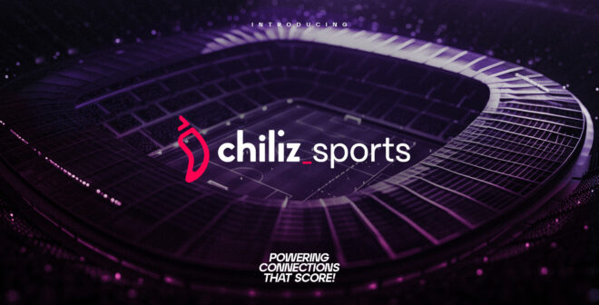 Le groupe Chiliz lance « Chiliz Sports »