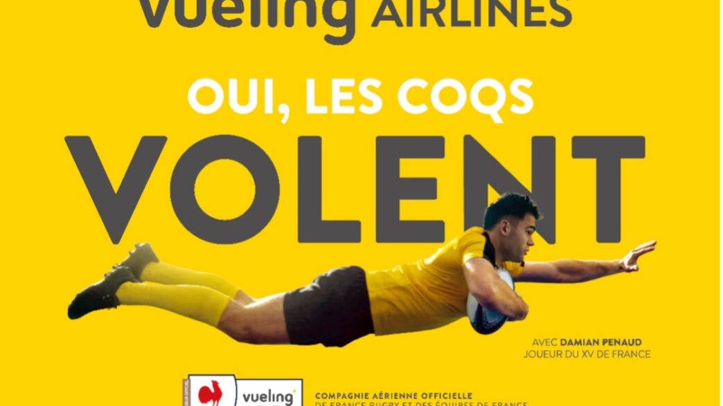 Vueling soutient le XV de France durant le Tournoi des Six Nations